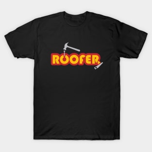 ROOFER T-Shirt
